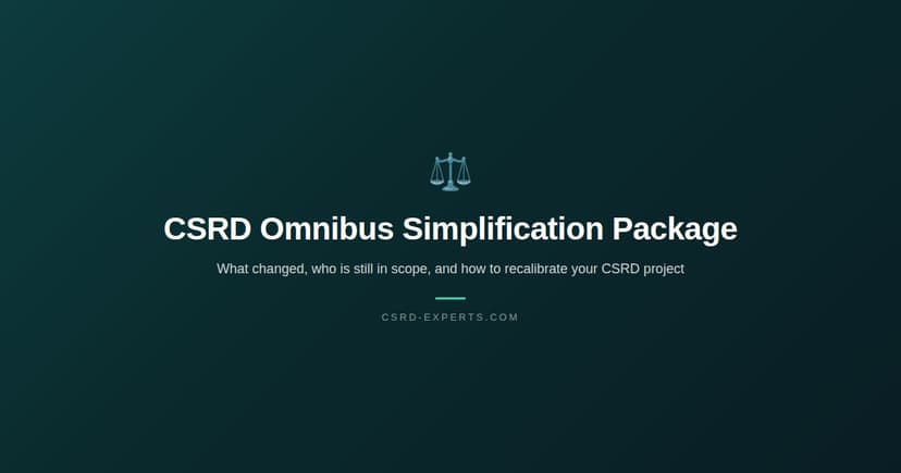 CSRD Omnibus Simplification Package: What Changed and What It Means for Your Reporting Obligations