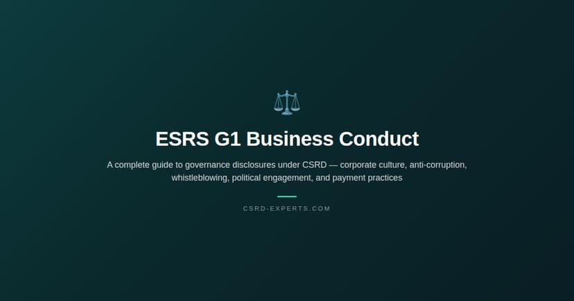 ESRS G1 Business Conduct: A Complete Guide to Governance Disclosures Under CSRD